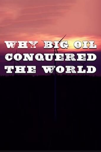 Poster of Why Big Oil Conquered the World