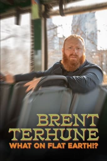 Poster of Brent Terhune: What on Flat Earth!?