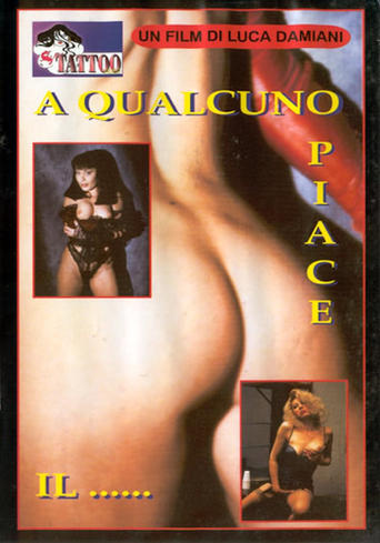 Poster of A qualcuno piace... il culo