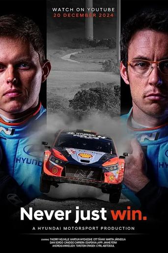 Poster of Never Just Win: The Making of a World Rally Champion