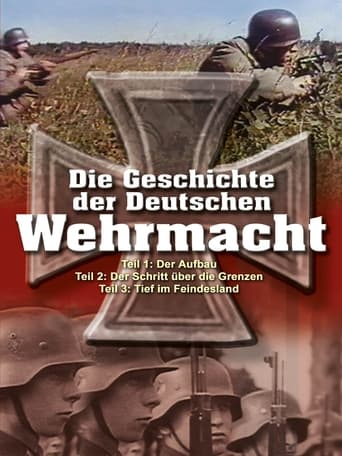 Poster of Die Geschichte der Deutschen Wehrmacht