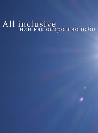 Poster of All Inclusive, Or How The Sky Became Orphan