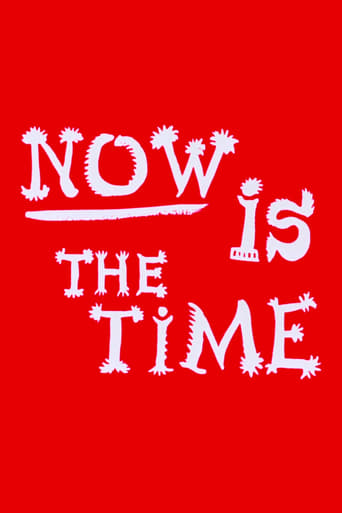 Poster of Now Is the Time