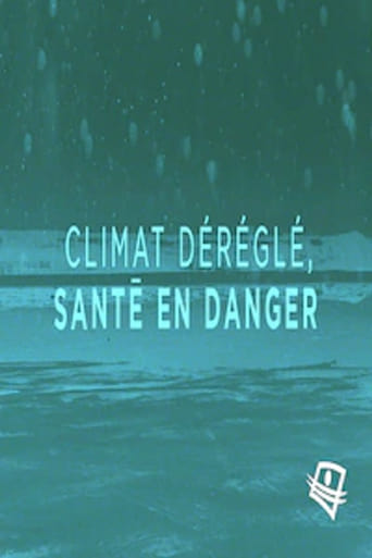 Poster of Climat déréglé, santé en danger