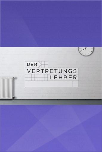 Poster of Der Vertretungslehrer