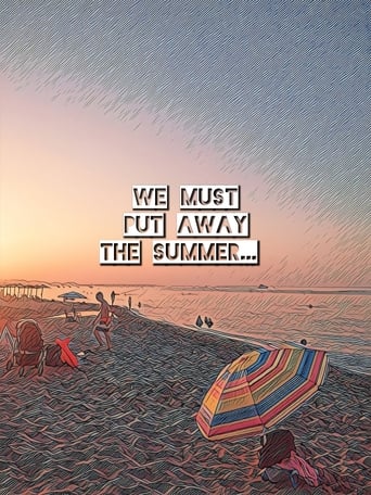 Poster of We must put away the summer...