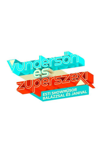 Poster of Vundersőn és Zuperszexi