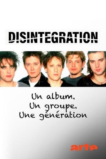 Poster of Disintegration, Un album, Un groupe, Une génération