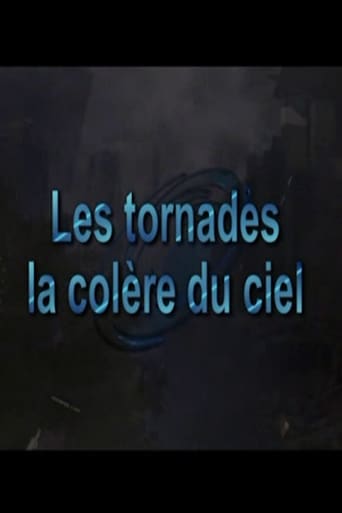 Poster of Les tornades, la colère du ciel