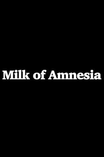 Poster of Milk of Amnesia