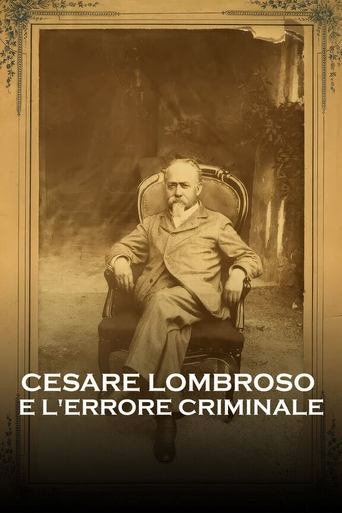 Poster of Cesare Lombroso e l'errore criminale