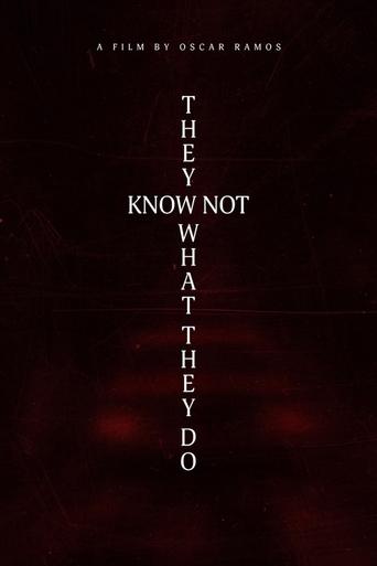 Poster of They Know Not What They Do