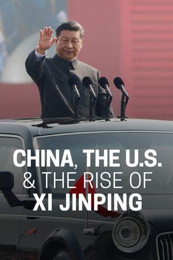 Poster of China, The U.S., & The Rise of Xi Xinping