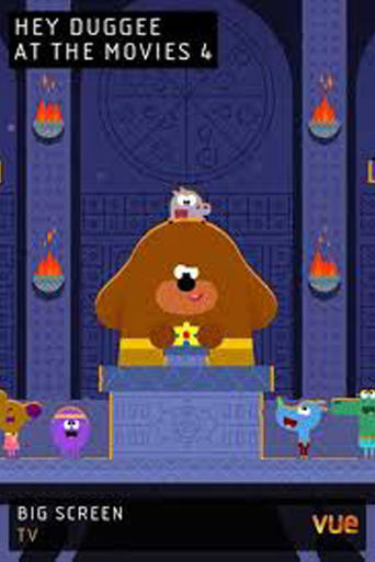 Poster of Hey Duggee at The Movies 4