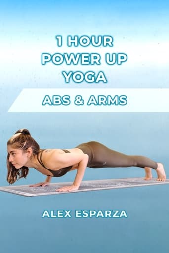 Poster of 1 Hour Power Up Yoga! Arms & Abs Workout with Alex Esparza