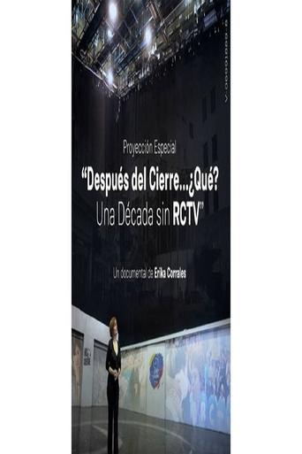 Poster of Después del Cierre, ¿Qué? Una Década sin RCTV