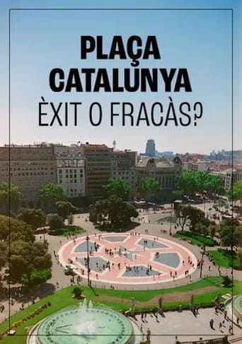 Poster of Plaça de Catalunya, èxit o fracàs?