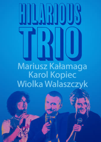 Poster of Mariusz Kalamaga, Karol Kopiec, Wiolka Walaszczyk, Hilarious Trio