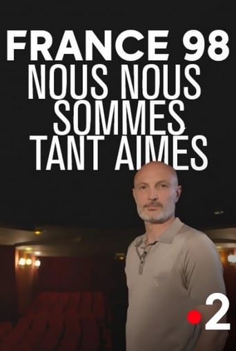 Poster of France 98 : Nous nous sommes tant aimés