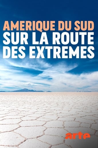 Poster of Amérique du sud, sur la route des extrêmes