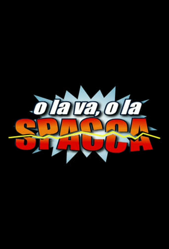 Portrait for O la va, o la spacca - Season 1