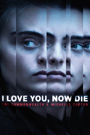 Poster of I Love You, Now Die: The Commonwealth v. Michelle Carter