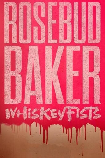 Poster of Rosebud Baker: Whiskey Fists