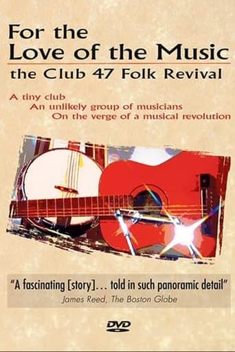 Poster of For the Love of the Music: The Club 47 Folk Revival