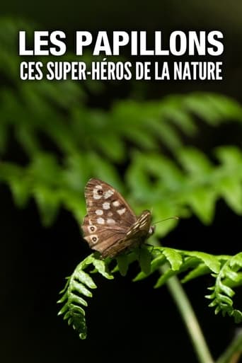 Portrait for Les Papillons, ces super-héros de la nature - Season 1