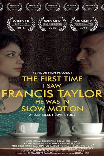 Poster of The First Time I Saw Francis Taylor He Was in Slow Motion