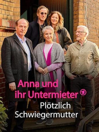 Poster of Anna und ihr Untermieter - Plötzlich Schwiegermutter