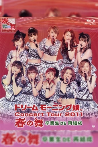 Poster of Dream Morning Musume. Concert Tour 2011 Haru no Mai ~Sotsugyousei DE Saikessei~