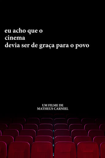 Poster of eu acho que o cinema devia ser de graça para o povo