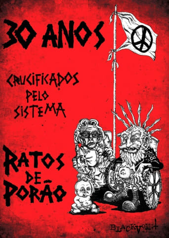 Poster of 30 Anos Crucificados pelo Sistema: Ratos de Porão