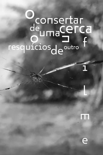 Poster of o consertar de uma cerca ou resquícios de outro filme