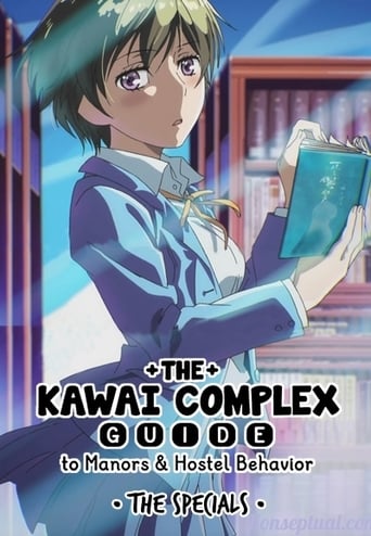 Portrait for The Kawai Complex Guide to Manors and Hostel Behavior - Specials