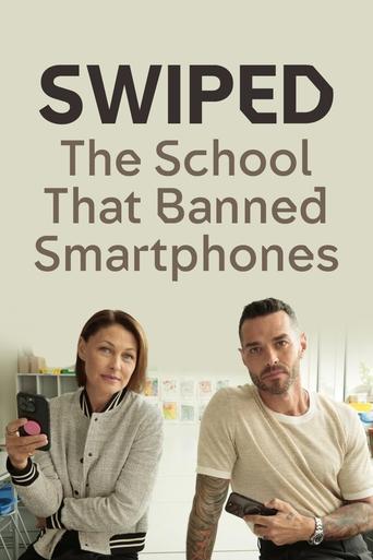 Poster of Swiped: The School That Banned Smartphones