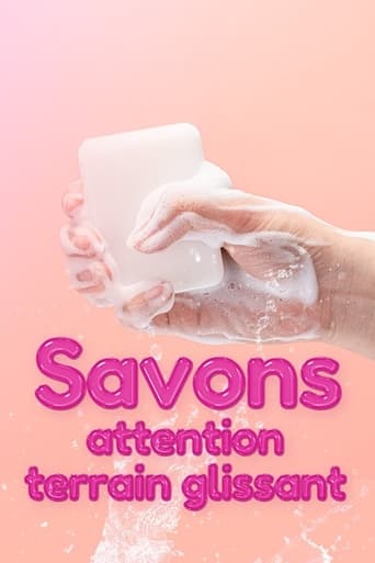 Poster of Savons, attention terrain glissant