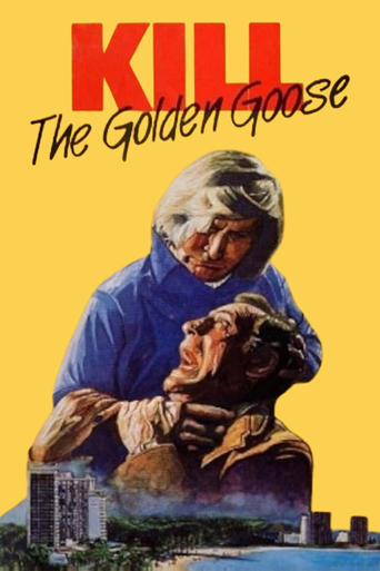 Poster of Kill the Golden Goose