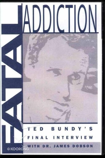 Poster of Fatal Addiction: Ted Bundy's Final Interview