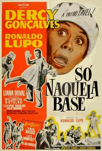 Poster of Só Naquela Base