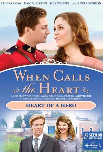 Poster of When Calls The Heart: Heart Of A Hero