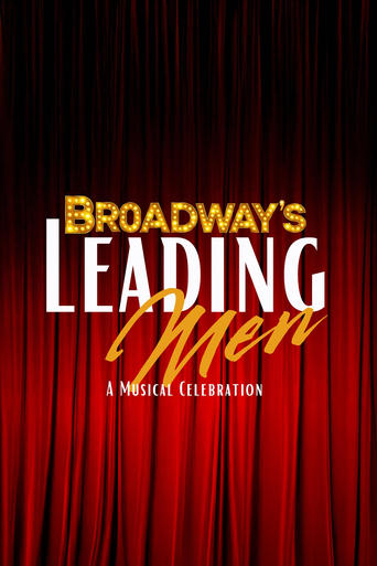 Poster of Broadway’s Leading Men: A Musical Celebration