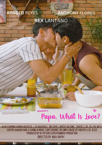 Portrait for Papa, What is Love? - Season 2