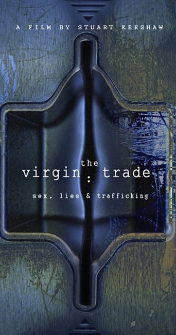 Poster of The Virgin Trade Sex, Lies and Trafficking