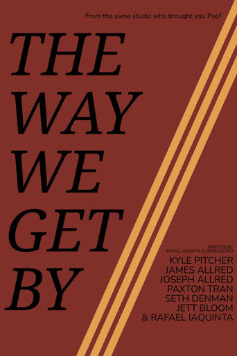 Poster of The Way We Get By