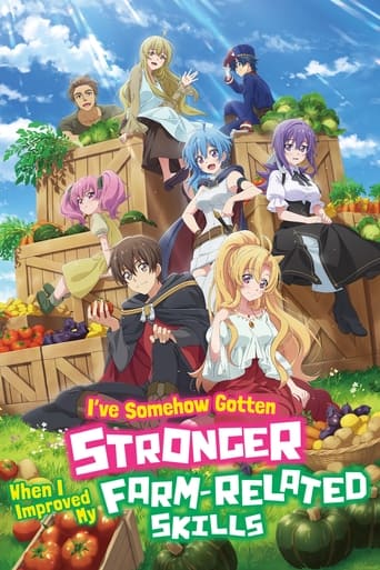 Poster of I've Somehow Gotten Stronger When I Improved My Farm-Related Skills.