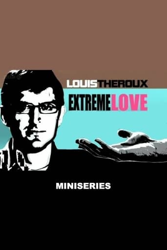 Portrait for Louis Theroux: Extreme Love - Miniseries