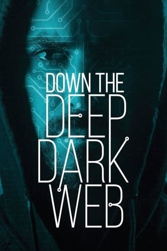 Poster of Down the Deep, Dark Web