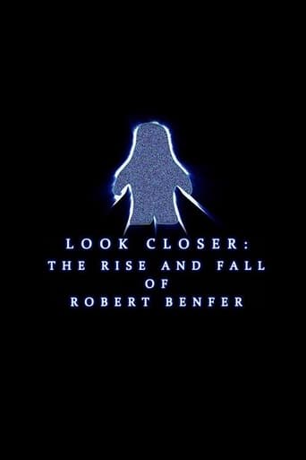 Poster of Look Closer: The Rise and Fall of Robert Benfer